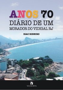 Anos 70 – diário de um morador do Vidigal RJ