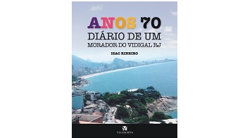 Anos 70 – diário de um morador do Vidigal RJ