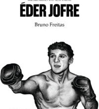 Memórias do Esporte – Éder Jofre